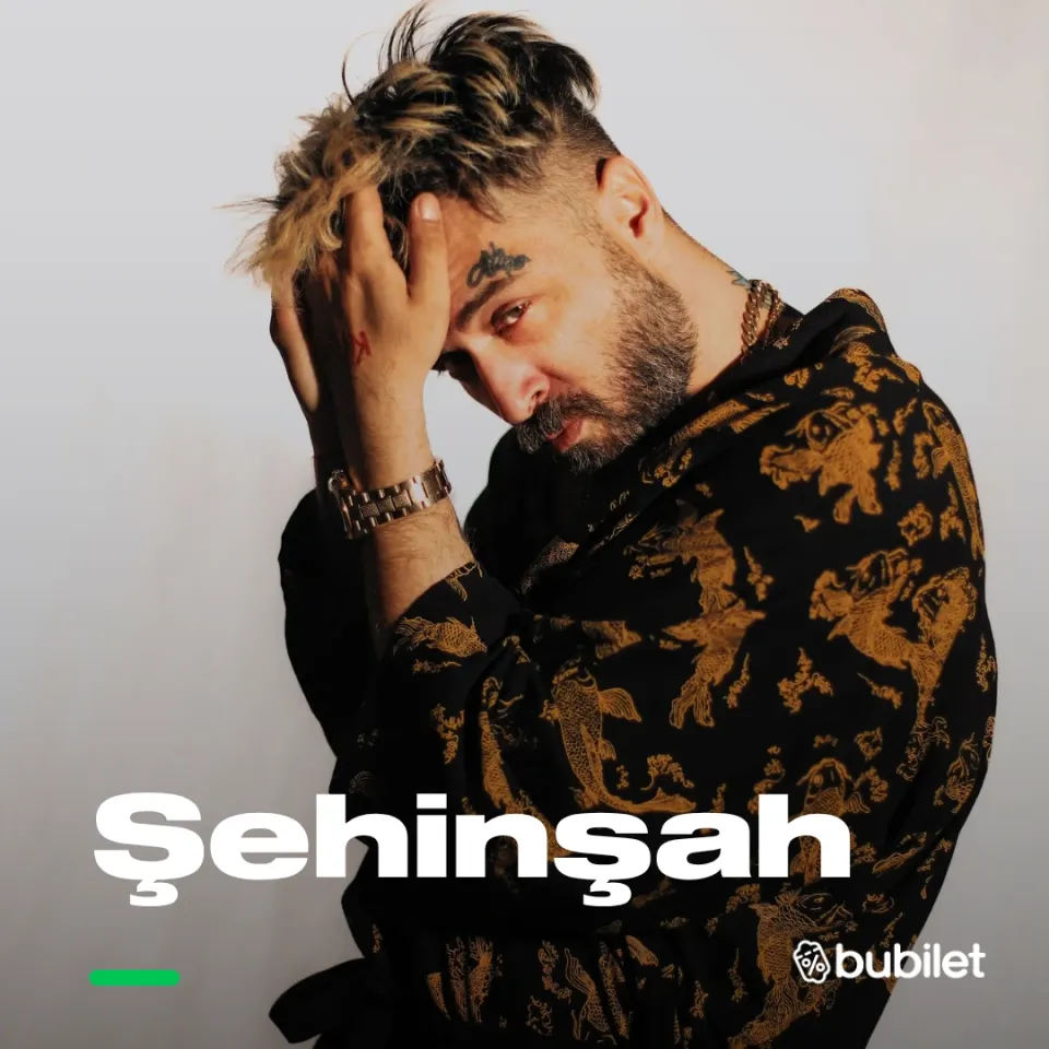 Şehinşah Bubilet etkinlik afişi